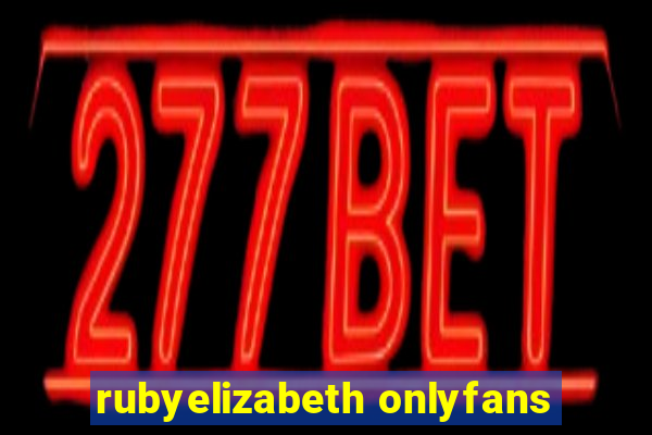 rubyelizabeth onlyfans